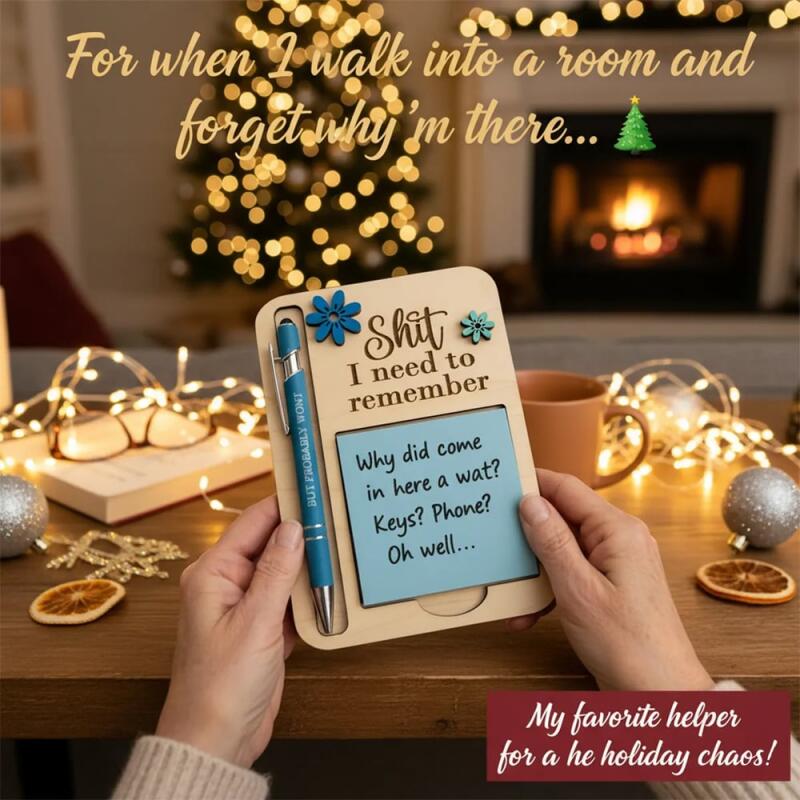 The "Shit I Need To Remember" Sticky Note Holder